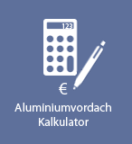 Kalkulator für Aluminiumvordächer