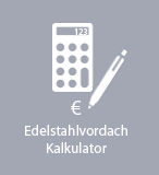 Kalkulator für Edelstahlvordächer
